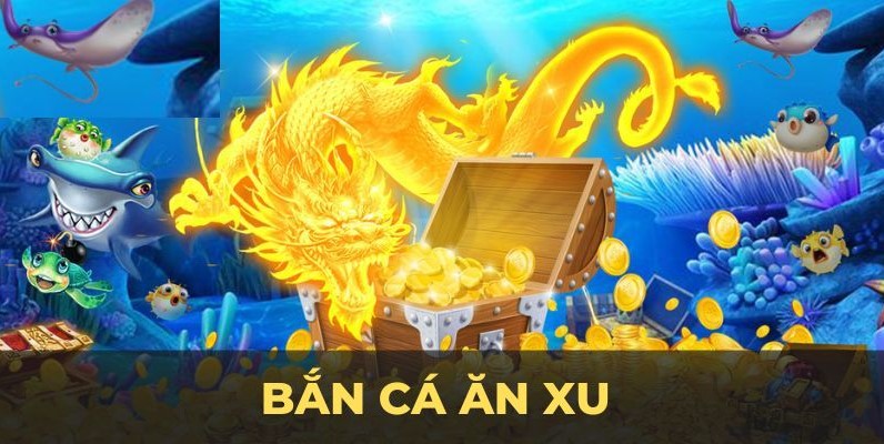 Bắn cá ăn xu là trò chơi bắn cá hấp dẫn tại bj88